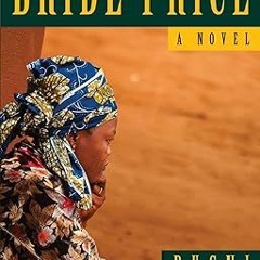~Download~[PDF] The Bride Price -  Buchi Emecheta (Author),