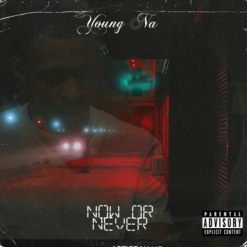 1.) Now Or Never INTRO