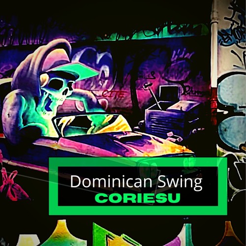 Coriesu - Dominican Swing