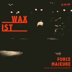 Force Majeure 05 - Waxist