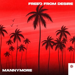 Mannymore - Freed From Desire