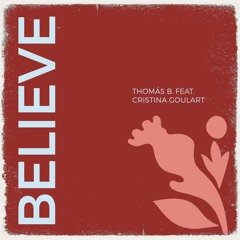feat. Cristina Goulart - Believe