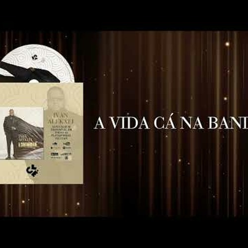 Ivan Alekxei - A Vida Cá na Banda