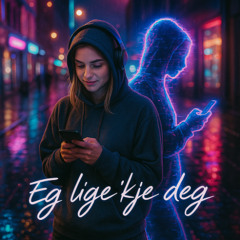 Eg lige’kje deg  (Instrumental Trance)