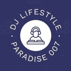 DJ Lifestyle - paradise 007