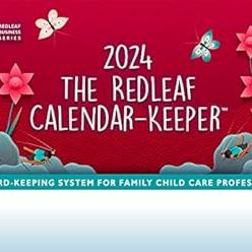 Stream (＠^ ^) The Redleaf CalendarKeeper 2024 A RecordKeeping System