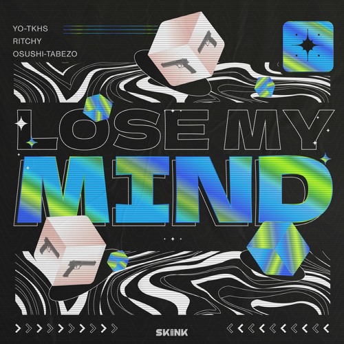 YO-TKHS, Ritchy, OSUSHI-TABEZO - Lose My Mind