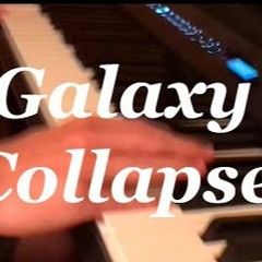 Galaxy Collapse (Piano Cover)