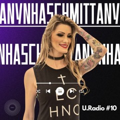 U.Radio #10 - ANYNHA SCHMITT