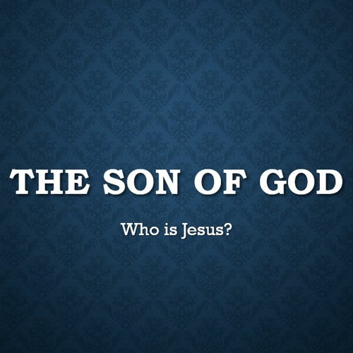 The Son of God! 10/01/23