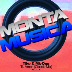 Tike & Mk-One - Tu Amor (Classic Mix)