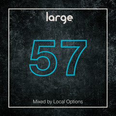 Large Music Radio 57 mixed by Local Options