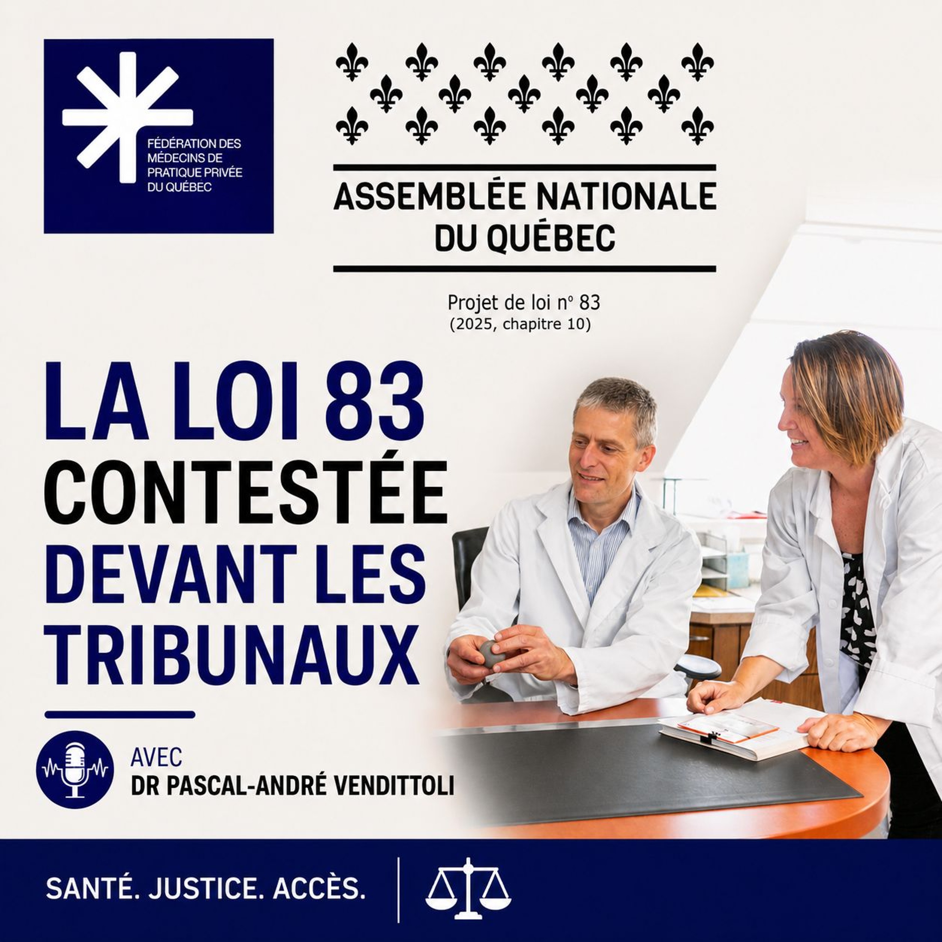 Ép 221 | La loi 83 contestée devant les tribunaux. Dr Pascal-André Vendittoli episode artwork