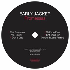 Early Jacker - Promessas