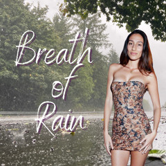 Breath of Rain