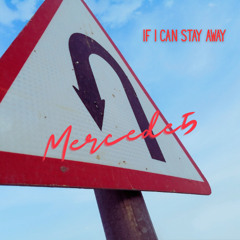 IF I CAN STAY AWAY