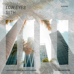 SIITH - Low Eyes (radio edit)