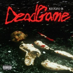 Kenzo B — DeadGame