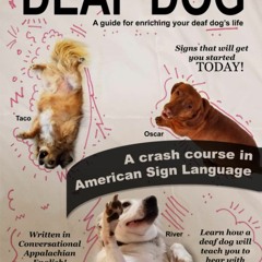 [❤ PDF ⚡] Deaf Dog: A guide for enriching your deaf dog's life bestsel