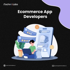 Suberb #1 Ecommerce App Developers - ITechnolabs