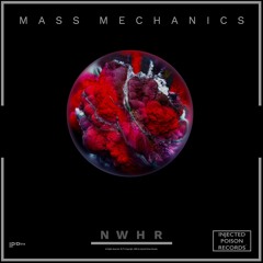 Mass Mechanics EP | NWHR & Jose Pouj