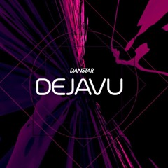 DanSTAR - Dejavu