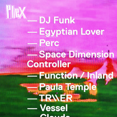 [PLEX ARCHIVES #44] - Egyptian Lover - [14.03.15]