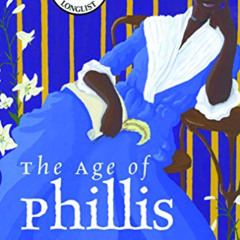 VIEW EPUB 📒 The Age of Phillis (Wesleyan Poetry Series) by  Honorée Fanonne Jeffers