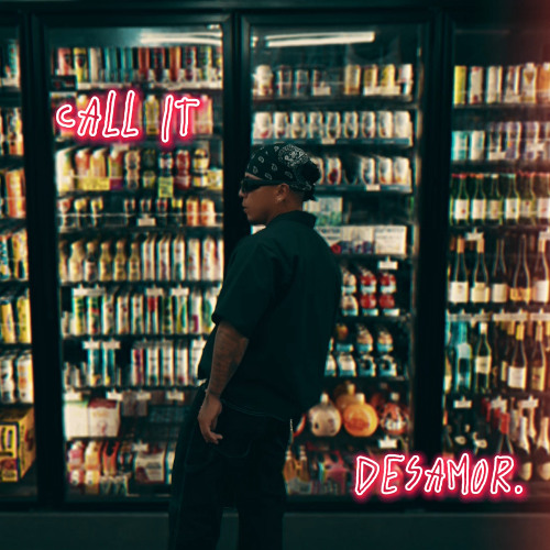 CALL IT - desamor.