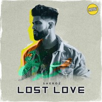 Sheroz Lost Love Bob B Randhawa Avi Kalikwest By Kalikwest