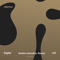 Ciphr - Solstice (doradice. Remix)