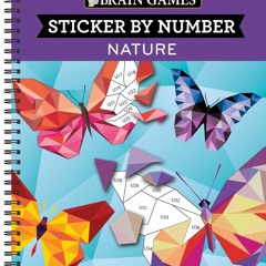 Read ebook [▶️ PDF ▶️] Brain Games - Sticker by Number: Nature (28 Ima