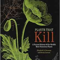 FREE KINDLE 💖 Plants That Kill: A Natural History of the World's Most Poisonous Plan
