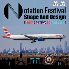 Notation Festival - Shape And Design (From London To Chicago)