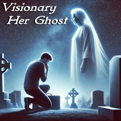 Her Ghost (prod. eskimos)(Engineered by Nexxus)(UNRELEASED)
