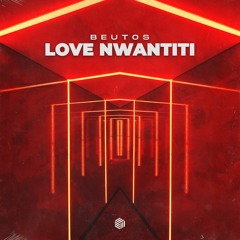 Beutos - Love Nwantiti (ah Ah Ah)