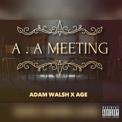 Ready - A.A Meeting - AGE X Adam Walsh (Produced by AGE)