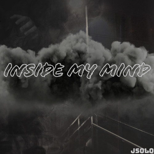 Stream INSiDE MY MiND by Jsolo | Listen online for free on SoundCloud