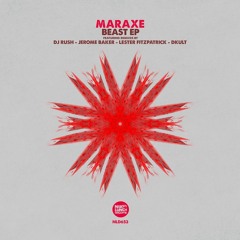 Maraxe - Beast (DKult Redub) Naked Lunch Records