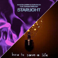 Starlight x How To Save A Life - Martin Garrix Feat Shaun Farrugia vs The Fray (Andrea SØR Mashup)