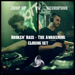 Broken'Bass - Closing Set (Jump Up VS Neurofunk)