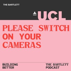Building Better - Season 2 - Please Switch On Your Cameras