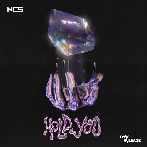 Stream Low Mileage - Hold You [NCS Release] by NCS | Listen online for ...