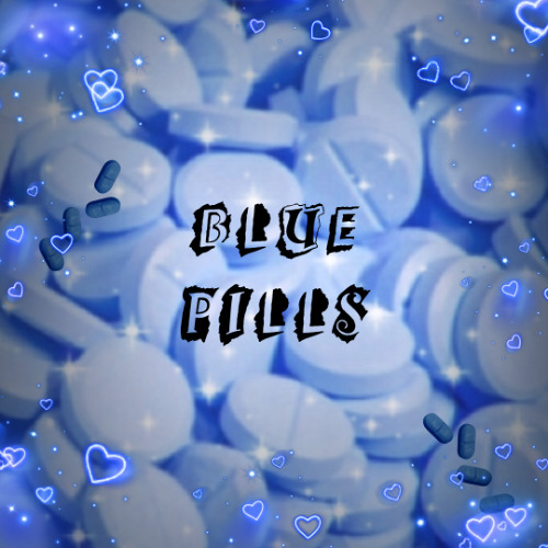 Blue Pills (Ft. hateoryx) Prod me & eminence
