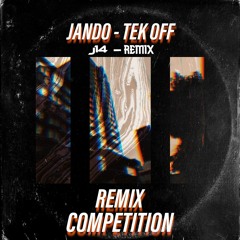 JANDO - Tek Off (J-14 REMIX) FREE DL