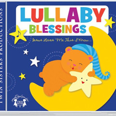 [View] PDF 💏 Lullaby Blessings CD (Kids Can Worship Too! Music) by unknown [KINDLE P