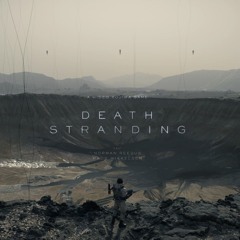 Death Stranding  _   Low Roar and Cinematic Ambience  _  Extended Edition