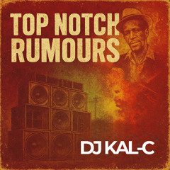 TOP NOTCH RUMOURS