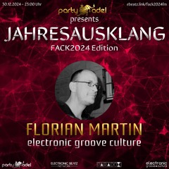 Florian Martin @ Jahresausklang (FACK2024 Edition)