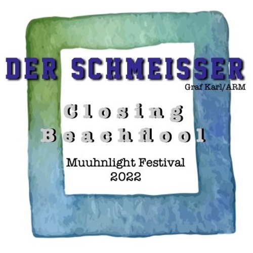 Dancing in the Muuhnlight 2022 Der Schmeisser